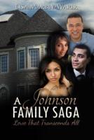 A Johnson Family Saga