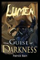 Lumen the Guise of Darkness