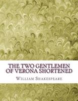 The Two Gentlemen of Verona Shortened