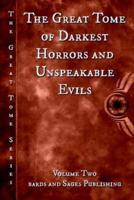 The Great Tome of Darkest Horrors and Unspeakable Evils