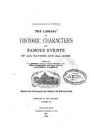 The Library of Historic Characters and Famous Events of All Nations and All Ages - Vol. III