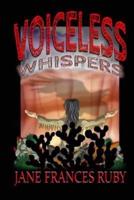 Voiceless Whispers