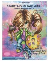 Lacy Sunshine's All About Rory The Sweet Urchin Coloring Book Volume 12