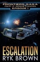 Ep.#1 - "Escalation"