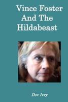 Vince Foster and the Hildabeast