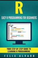 Easy R Programming for Beginners