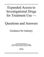 Expanded Access to Investigational Drugs for Treatment Use - Questions and Answers