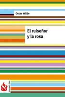 El Ruiseñor Y La Rosa