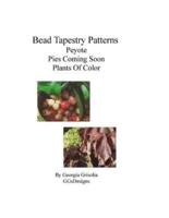 Bead Tapestry Patterns Peyote Pies Coming Soon Plants of Color