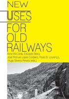 New Uses for Old Railways