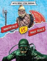 Immortals Vs. Navy SEALs