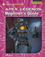 Apex Legends. Beginner's Guide