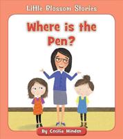 Where Is the Pen?