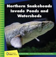 Northern Snakeheads Invade Ponds and Watersheds