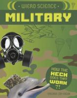 Weird Science. Military