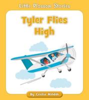 Tyler Flies High