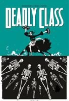 Deadly Class. Volume 6 This Is Not the End
