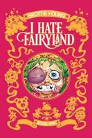 I Hate Fairyland. Book One
