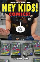 Hey Kids! Comics! Volume One