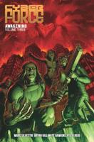 Cyber Force : Awakening. Volume Three