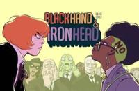 Blackhand & Ironhead