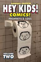 Hey Kids! Comics!. Volume 2 Prophets & Loss