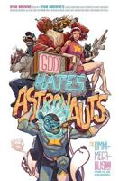 God Hates Astronauts. Volume One