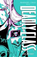 Deadly Class. Book 3 Teenage Riot