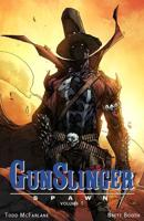 Gunslinger Spawn. Volume 1