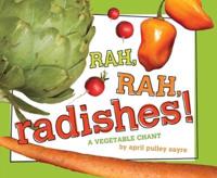 Rah, Rah, Radishes!