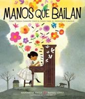 Manos Que Bailan (Dancing Hands)