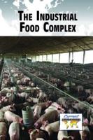 The Industrial Food Complex