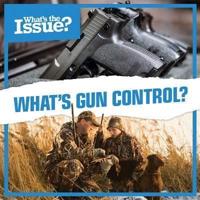 What's Gun Control?
