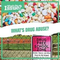 What's Drug Abuse?