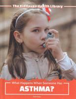 What Happens When Someone Has Asthma?