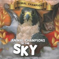Animal Champions of the Sky