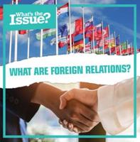 What Are Foreign Relations?