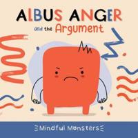 Albus Anger and the Argument
