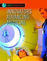 Innovators Advancing Medicine