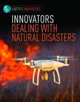 Innovators Dealing With Natural Disasters