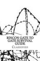 Rincon Gate to Gate Survival Guide
