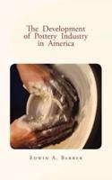 The Development of Pottery Industry in America