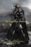The Legendary Warrior (Book #5 of the Sage Saga)