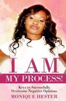 I Am My Process