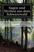 Sagen Und Mythen Aus Dem Schwarzwald