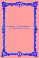 A Catechism of Christian Doctrine