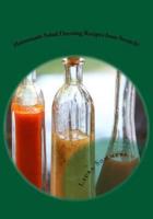 Homemade Salad Dressing Recipes from Scratch!