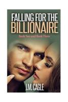 Falling for the Billionaire, Book Two and Book Three
