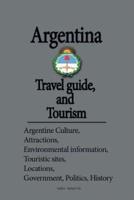 Argentina Travel Guide, and Tourism
