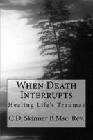 When Death Interrupts